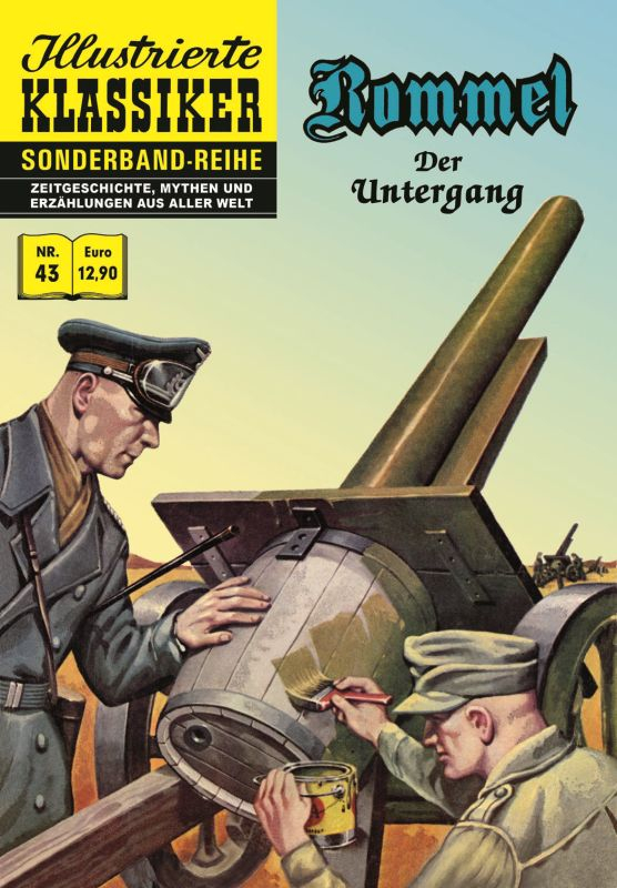 Illustrierte Klassiker Sonderband 43 Rommel - Der Untergang